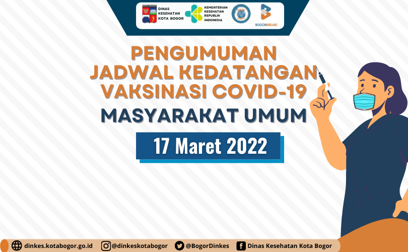 Pengumuman Jadwal Vaksin Kedatangan Masyarakat Umum 17 Maret 2022